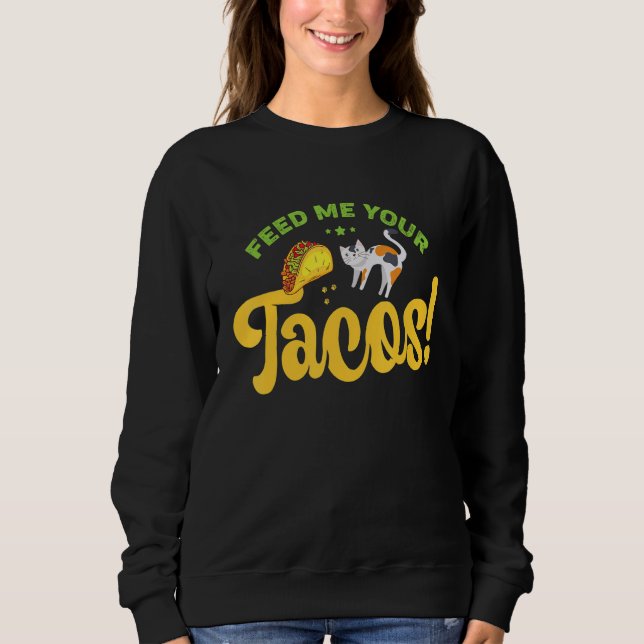 Mata mig din Tacos-flotta. T Shirt (Framsida)
