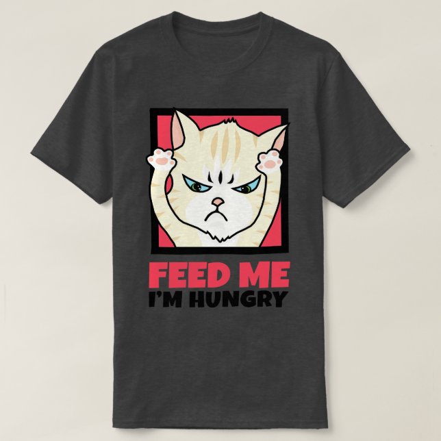 Mata mig Im Hungrig T Shirt (Design framsida)