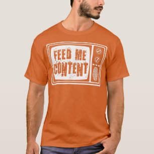 Mata mig Innehåll - Vintage TV Funny ADD T Shirt