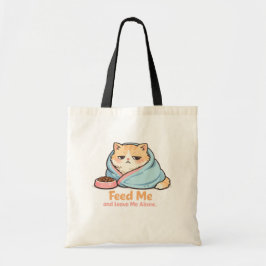 Mata mig och lämna mig ifred Rolig sömnig katt Tygkasse