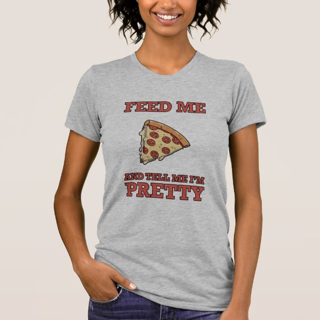 Mata mig Pizza och säg att jag är Söt Women's Tee (Framsida)