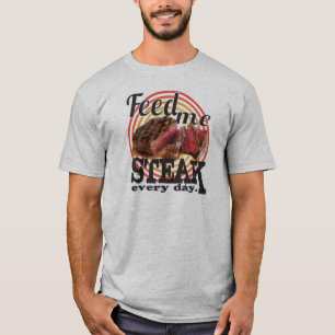 Mata mig STEAK varje dag Tröja
