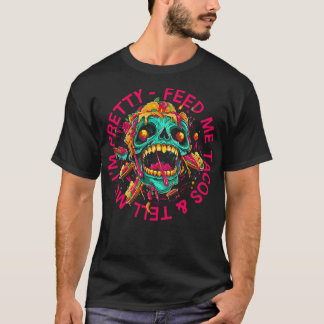 Mata mig Tacos berätta om min Söt T Shirt