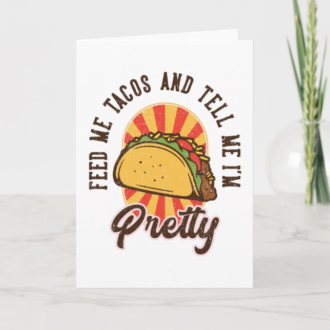 Mata mig Tacos och berätta om min Söt Kort (Framsida)