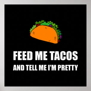 Mata mig Tacos Söt Poster