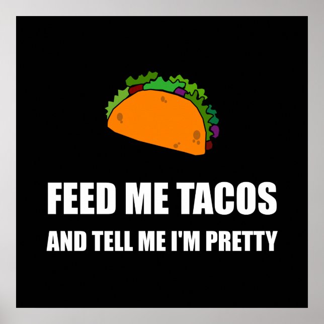 Mata mig Tacos Söt Poster (Framsidan)
