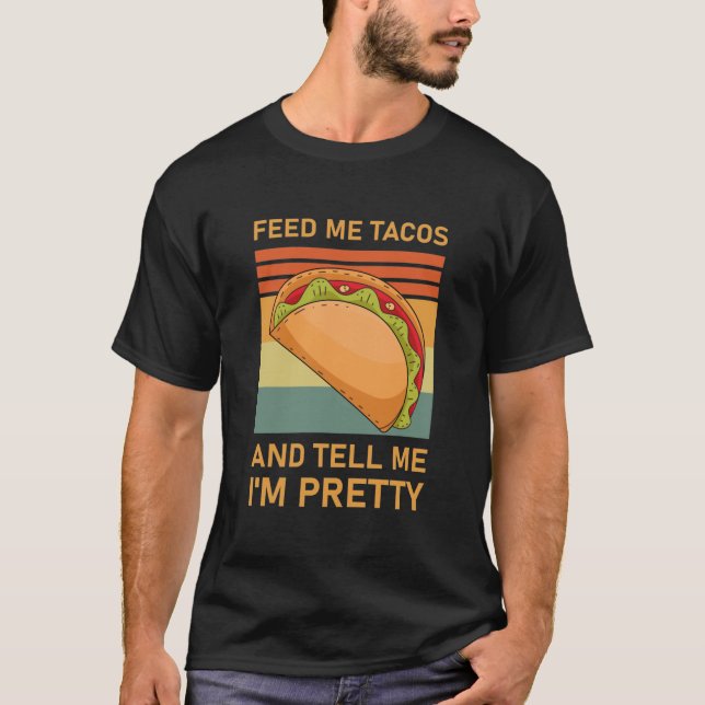 Mata mig takos och säg att jag är söt - Taco T Shirt (Framsida)