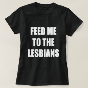 MATA MIG TILL LESBISKARNA T-SHIRT