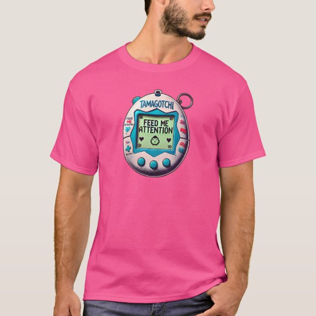 Mata mig uppmärksamma - Tamagotchi T Shirt (Framsida)