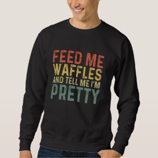 Mata mig Waffles - Lustigt belgiskt livsmedel Lång Ärmad Tröja