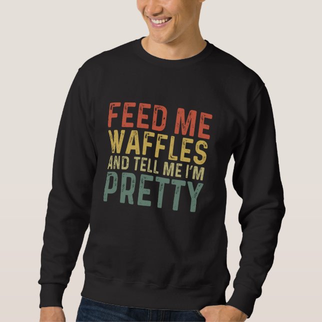 Mata mig Waffles - Lustigt belgiskt livsmedel Lång Ärmad Tröja (Framsida)