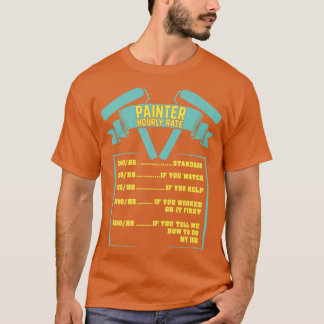Mata ut för målarens timtaxa t shirt