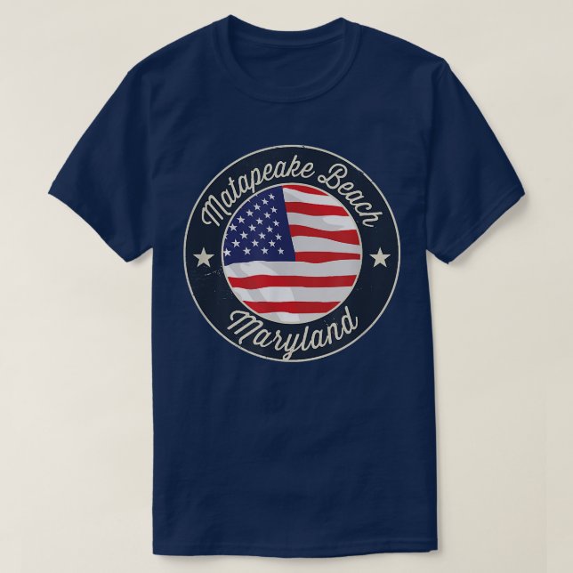 Matapeake Beach - Patriotic Maryland Souvenir T-Sh T Shirt (Design framsida)