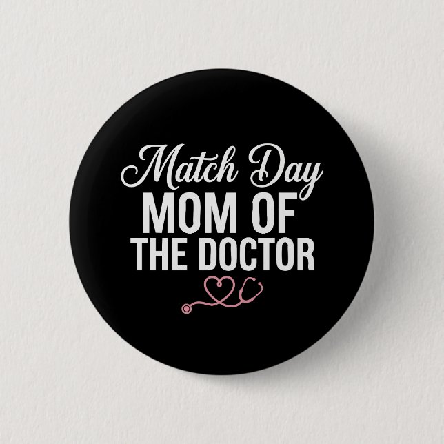 Match Day Mamma för läkarens residensmatchningsdag Knapp (Framsida)