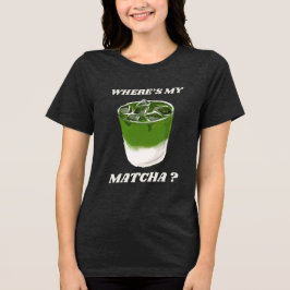 Matcha Älskare Gift Grönt Tea Enthusiast T Shirt