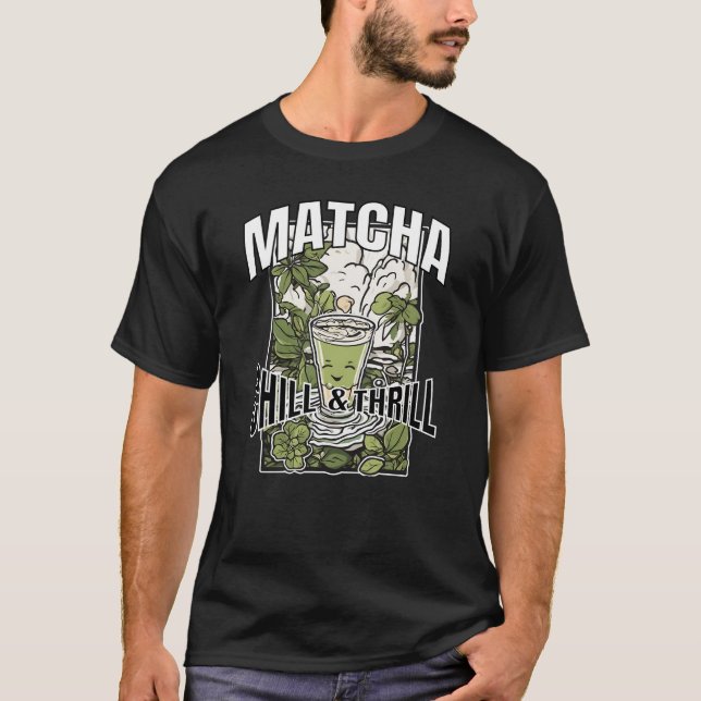 Matcha - Chill and Thrill - Smiling Matcha Glas T Shirt (Framsida)