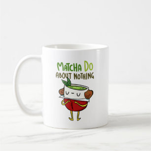 Matcha gör om ingenting Shakespeare Tea Pun Mugg