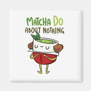 Matcha gör om inget Shakespeare Tea Pun Magnet