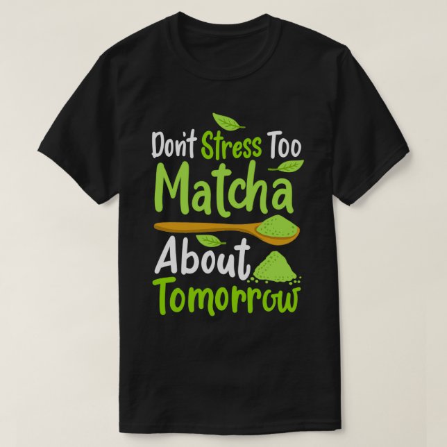 Matcha Grönt Tea 2 T Shirt (Design framsida)