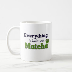 Matcha Grönt Tea, allt är bättre med matcha Kaffemugg