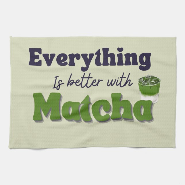Matcha Grönt Tea, allt är bättre med matcha Kökshandduk (Horisontell)