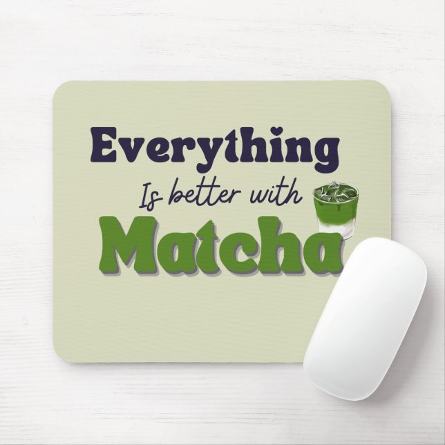 Matcha Grönt Tea, allt är bättre med matcha Musmatta (Med mus)