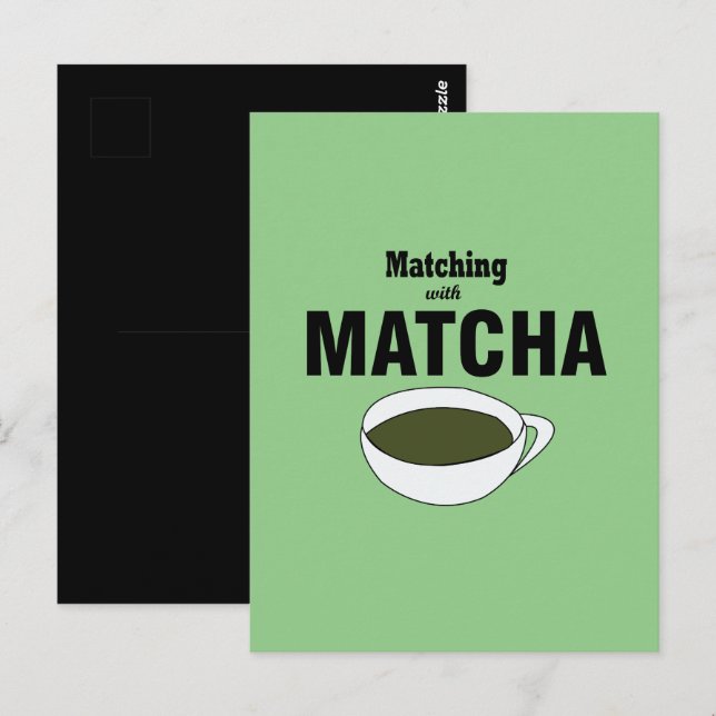 Matcha med Matcha Green Tea Vykort (Fram/baksida)