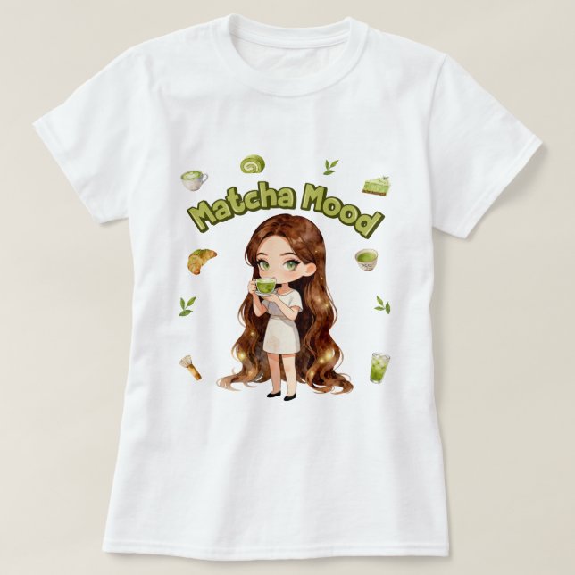 Matcha Mood Aesthetic Design Cute Green Tea Vibes T Shirt (Design framsida)