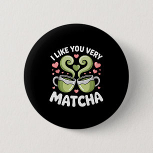 Matcha Te Citat Grönt Te Skämt Jag Gillar Dig Myck Knapp