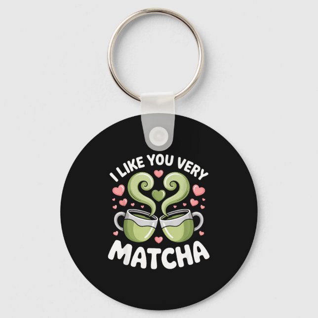 Matcha Tea Quote Green Tea Pun I Like You Very Mat Nyckelring (Framsida)