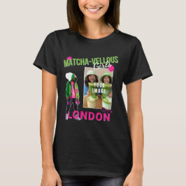 Matcha-vellous Girls London, deine Stadt dein Bild T Shirt