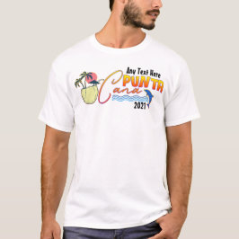 Matchande Anpassningsbar för Punta Cana Vacation B T Shirt