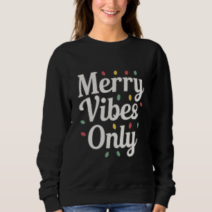 Matchande familj jul glada vibrationer endast ljus t shirt
