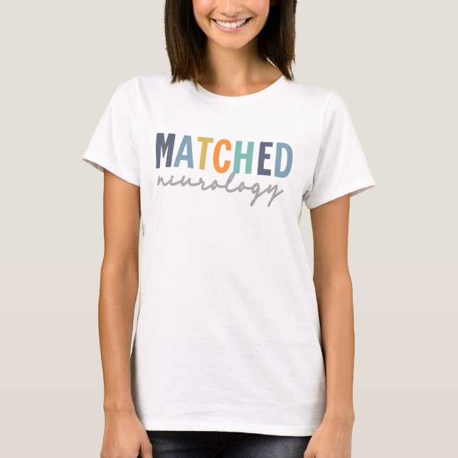 Matchat neurologiskt ordförandeskap t shirt (Framsida)