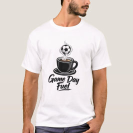 Matchdagsbränsle Fotboll Coffee T-Shirt