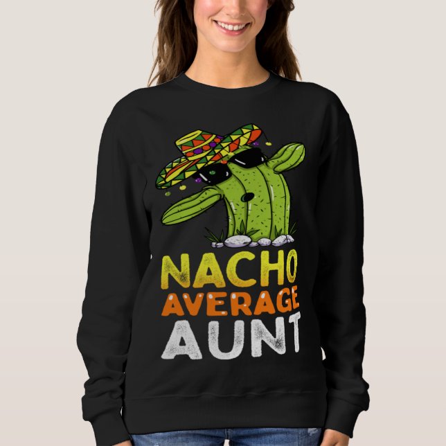 Matching Family Auntie Joke  Nacho Average Aunt T Shirt (Framsida)