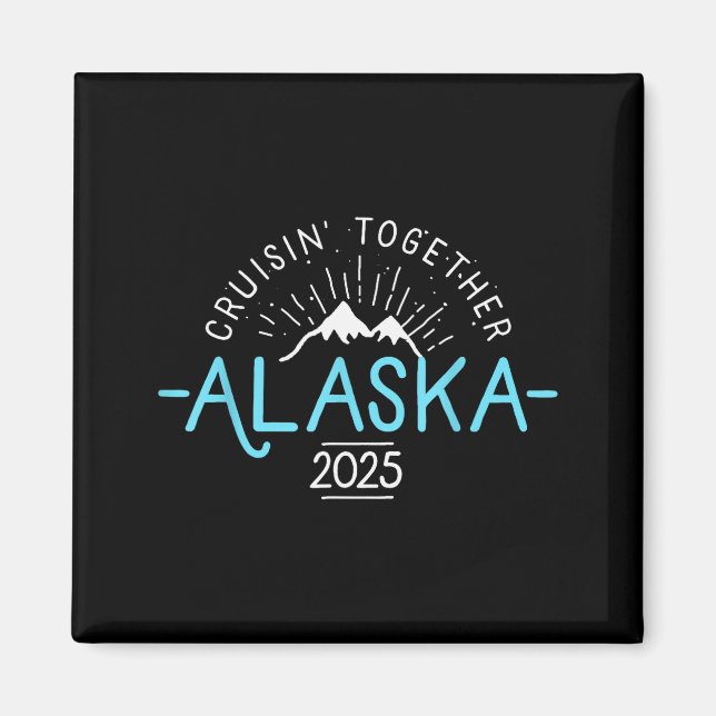 Matching Family Friends And Group Alaska Cruise 20 Magnet (Framsidan)