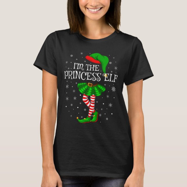 Matching Family Group I'm The Princess Elf Christm T Shirt (Framsida)