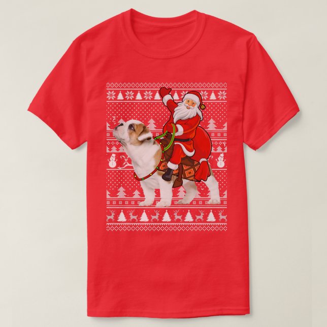 Matching Funny Santa Riding English Bulldog Ugly C T Shirt (Design framsida)