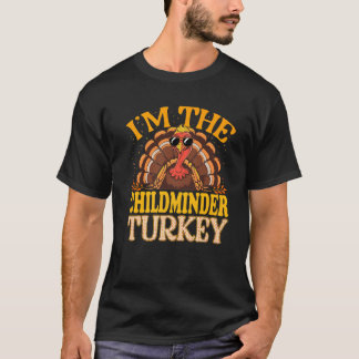 Matching I är Childminder Turkey Thanksgiving P T Shirt