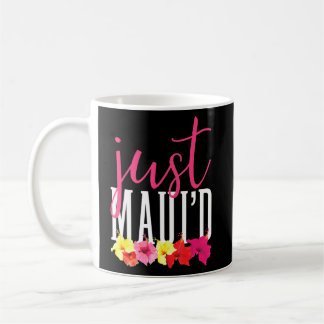 Matching Newlyged Just Mauid Hawaii Maui Honeymoon Kaffemugg