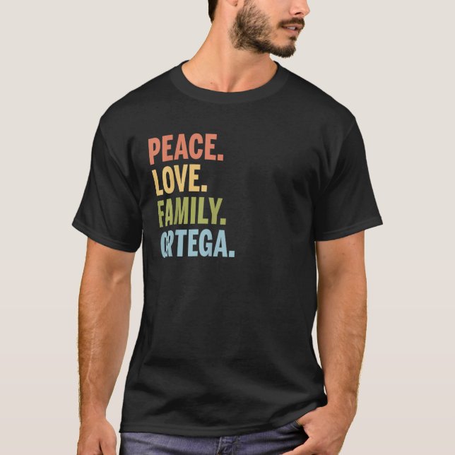Matchning av familjen Ortega Efternamn Peace Kärle T Shirt (Framsida)