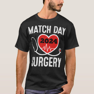 Matchningsdag 2024 Läkare vid kirurgi T Shirt