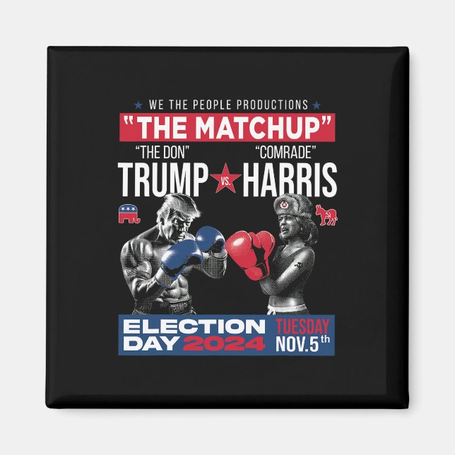 Matchup the Don and Comrade Harris - Pro Trump Magnet (Framsidan)