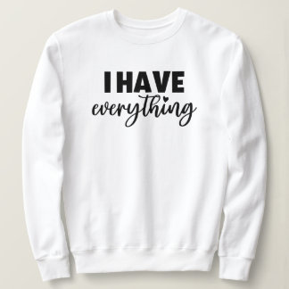 Matchy Apparel "I Have Everything" New Mommy Gift T Shirt