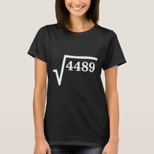 Matematik 4489, Perfekt kvadratisk matskämt för te T Shirt