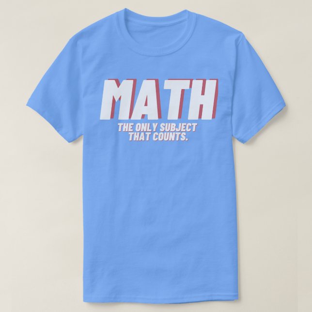 Matematik älskare Math Lärare rolig T Shirt (Design framsida)