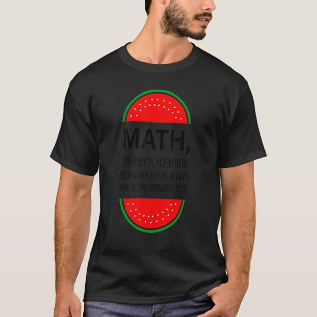 Matematik är den enda Ställe där människor kan köp T Shirt (Framsida)