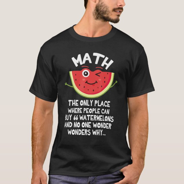 Matematik är den enda Ställe där människor kan köp T Shirt (Framsida)