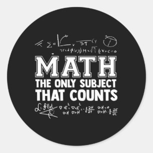 Matematik är det enda Subjekt T räknar matlärare Runt Klistermärke